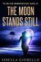 [Raleigh Harmon PI Mysteries 02] • The Moon Stands Still